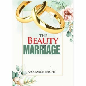 THE BEAUTY OF MARRIAGE