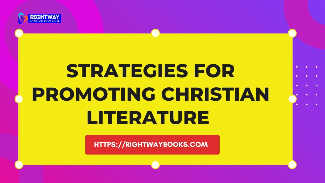 DIVINE STRATEGIES FOR MARKETING CHRISTIAN LITERATURE