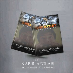 The Greatest Fear Of Life