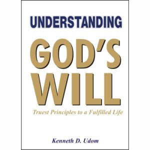 UNDERSTANDING GOD’S WILL
