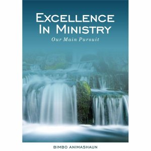 EXCELLENCE IN MINISTRY: Our Main Pursuit