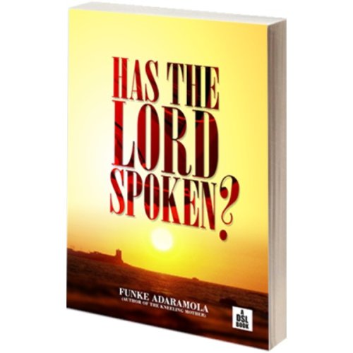 HAS THE LORD SPOKEN?