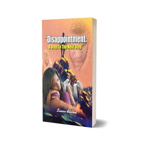 Disappointment; Step to The Next Step