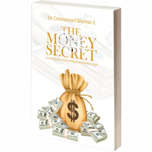 THE MONEY SECRET - Unveiling The Secret Of Financial Breakthrough