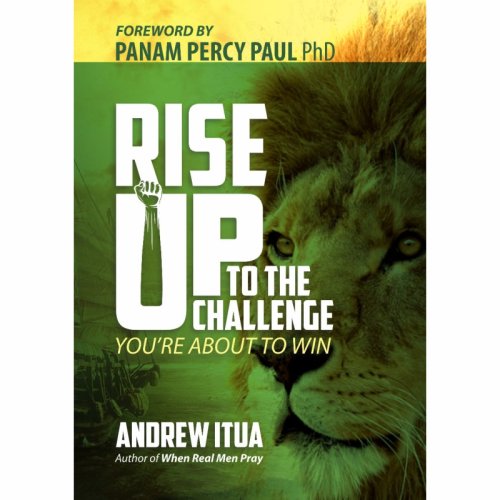 RISE UP TO THE CHALLENGE: You’re About To Win
