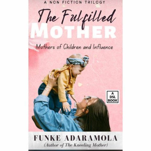 THE FULFILLED MOTHER