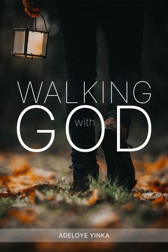 WALKING WITH GOD