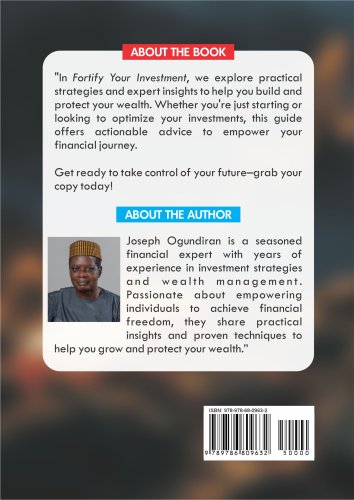FORTIFY YOUR INVESTMENT: Essential Guide To Grow Your Wealth